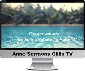 Click image to watch Anne's EZosophy video.