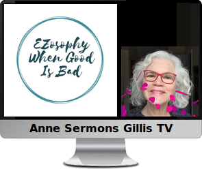 Click image to watch Anne's EZosophy video.