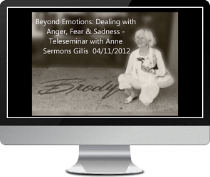 Click to watch Anne Sermons Gillis' Dealing With Emotions and Going Beyond teleseminar