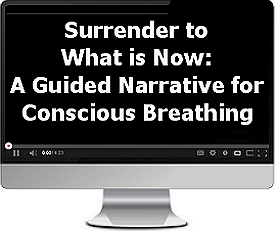 Click the image to watch Anne's "Breathe: Surrender: Living in the Present" video