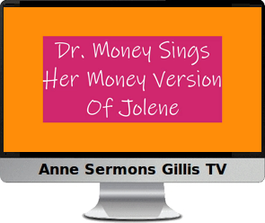 Click image to watch Anne’s Dr. Money Talk video.