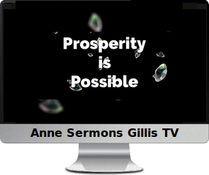 Click image to watch Anne’s prosperity video.