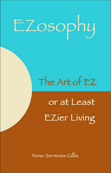 Click to learn about Anne's reprinted version of EZosophy.