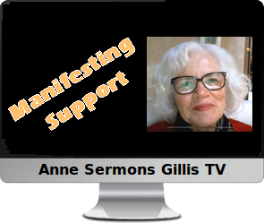 Clck to watch Anne's video, Manifesting Support.