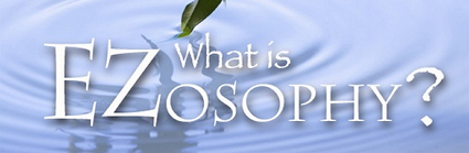 What is EZosophy? Click here to find out.