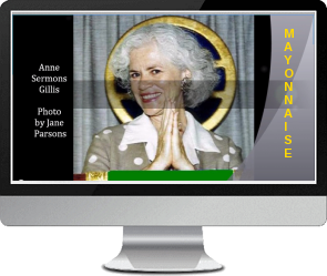 Click to watch the Mayonnaise With Anne Sermons Gillis video